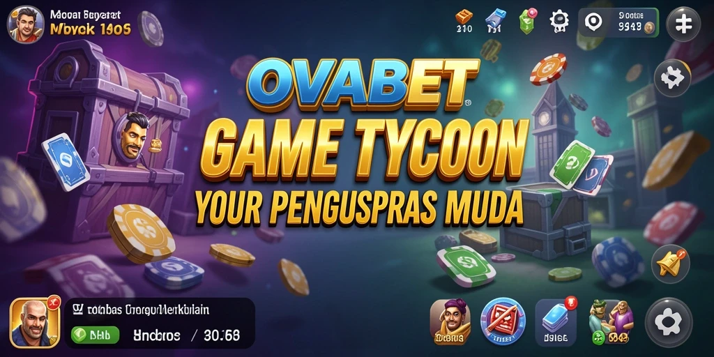 Screenshot gameplay OVABET menampilkan pengalaman Tycoon yang mendalam.